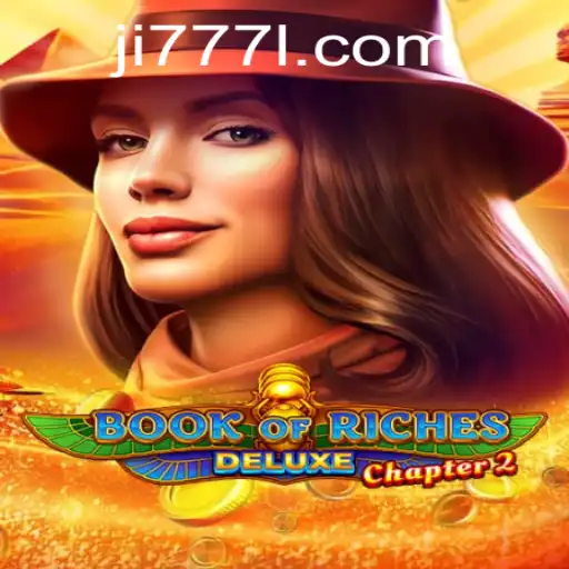 Exploring the Exciting World of Book of Riches Deluxe Chapter 2 and Ji 777